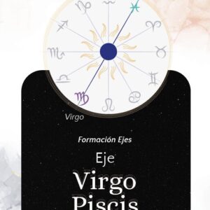 Eje de la existencia Virgo - Piscis